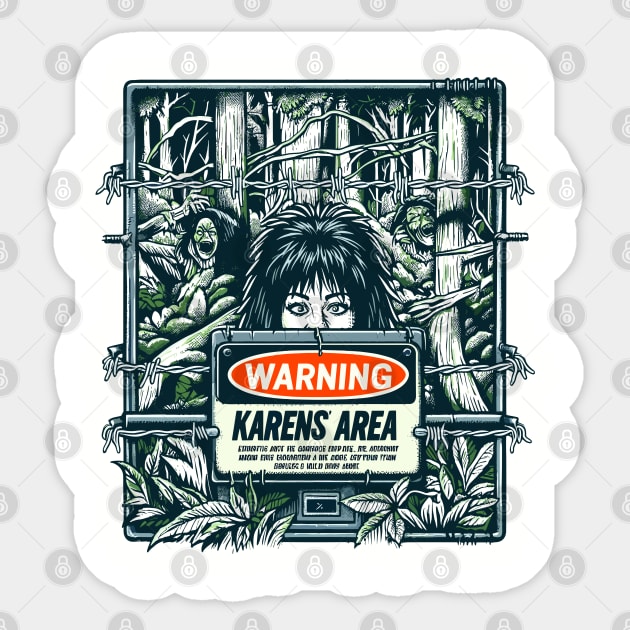 WARNING, Karens' Area Sticker by Lima's